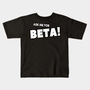 Ask me for beta climbing design Kids T-Shirt